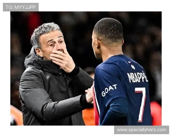 恩里克战术适应能力持续提升,带队表现稳健