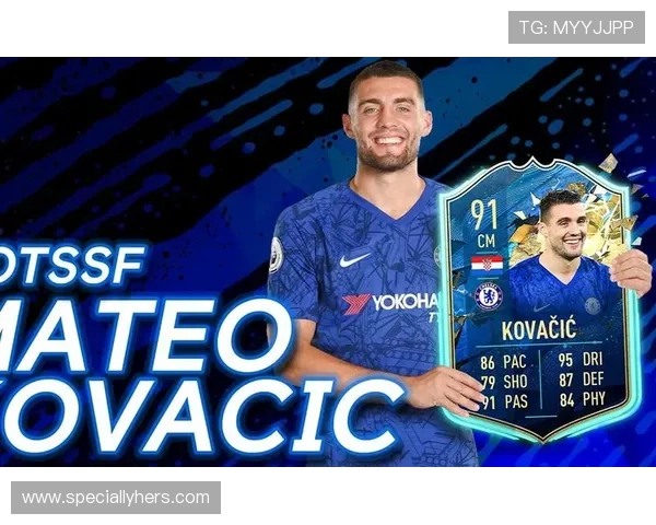 持球推进大师:科瓦契奇的核心标签解析 持球推进大师:科瓦契奇的核心标签解析